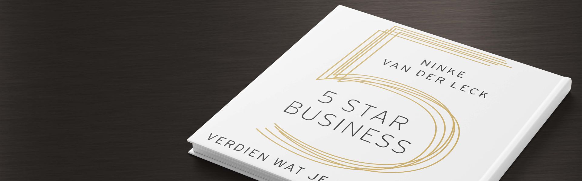 Five Star Business: Verdien wat je waard bent