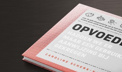 Opvoeden: hadden we er maar een gebruiksaanwijzing bij gekregen